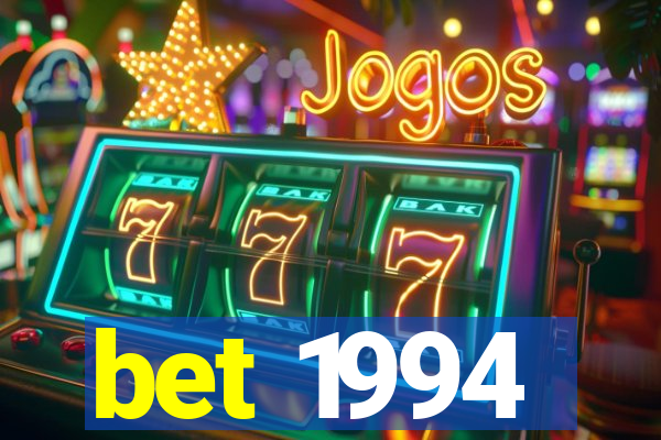 bet 1994